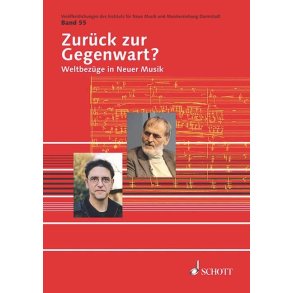 Zurück zur Gegenwart? : Weltbezüge in Neuer Musik
