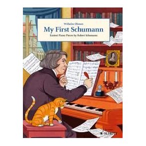My first Schumann : Easiest Piano Pieces by Robert Schumann