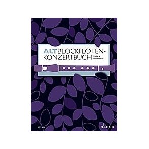 Altblockflöten-Konzertbuch : 60 Stücke Aus 5 Jahrhunderten