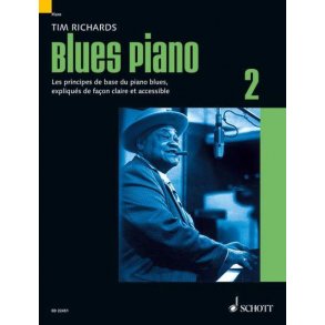 Blues Piano Band 2 : Les principes de base du piano blues, expliqués de façon claire et accessible