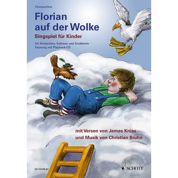 Florian auf der Wolke : Singspiel f&uuml;r Kinder - Neufassung f&uuml;r die Auff&uuml;hrung mit Playback