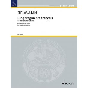 Cinq fragments français de Rainer Maria Rilke : for soprano and piano