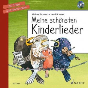 Meine schönsten Kinderlieder : mit Tipps und Anleitungen