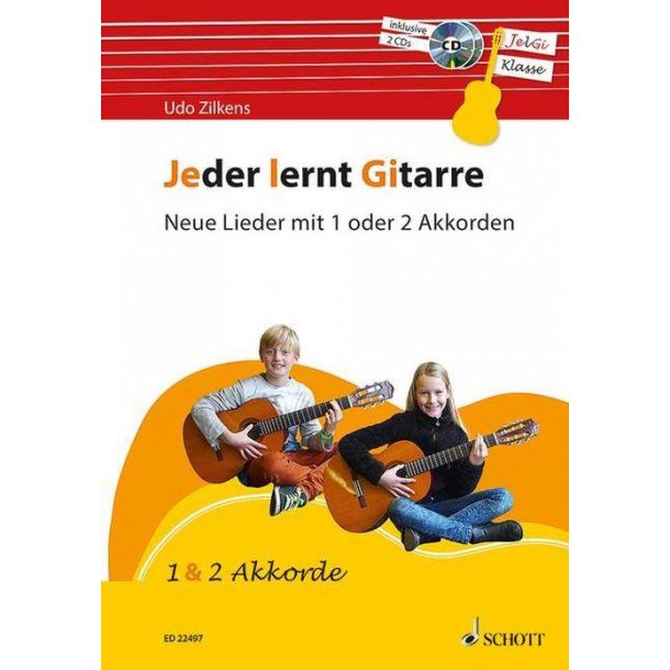 Jeder lernt Gitarre - Neue Lieder mit 1-2 Akkorden : JelGi-Liederbuch f&uuml;r allgemein bildende Schulen