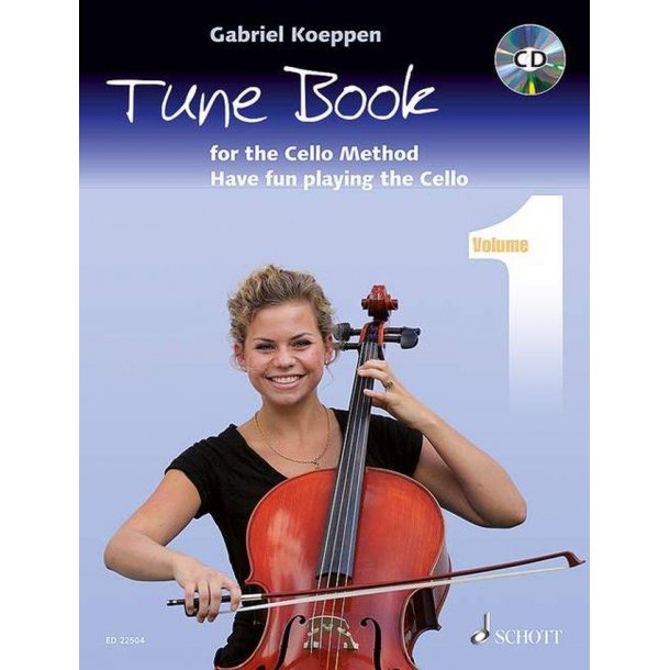 Cello Method: Tune Book 1 : Have fun playing the Cello