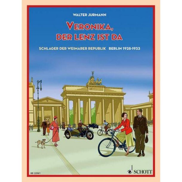 Veronika, der Lenz ist da : Schlager der Weimarer Republik - Berlin 1928-1933