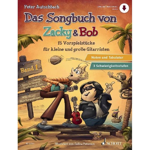 Das Songbuch Von Zacky und Bob Band 1 : 15 Vorspielst&uuml;cke F&uuml;r Kleine und Gro&szlig;e Gitarristen