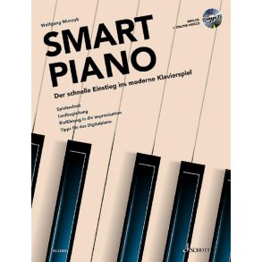 Smart Piano : Die Moderne Klavierschule Mit Improvisation und Liedbegleitung