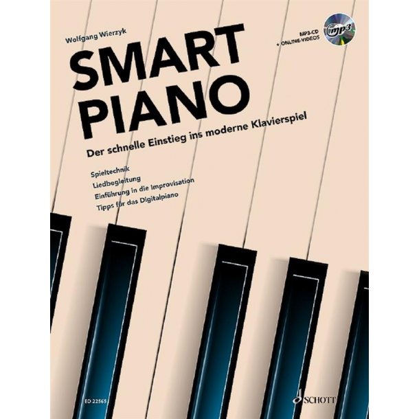 Smart Piano : Die Moderne Klavierschule Mit Improvisation und Liedbegleitung