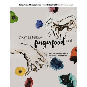 Fingerfood Light : 10 Crossover Appetizers For Solo Guitar