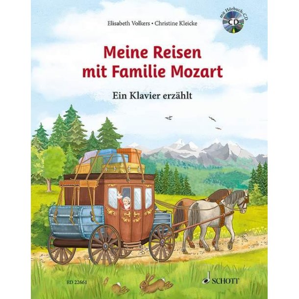 Meine Reisen mit Familie Mozart : Ein Klavier erz&auml;hlt (new edition)