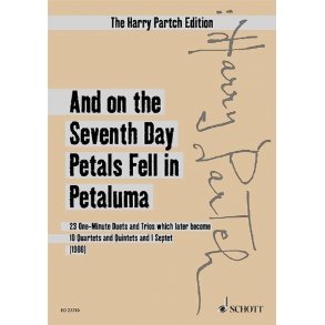 And On The Seventh Day Petals Fell In Petaluma : 23 One-Minute Duets and Trios