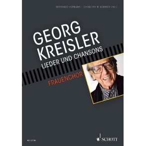 Georg Kreisler : Lieder und Chansons Für Frauenchor und Klavier