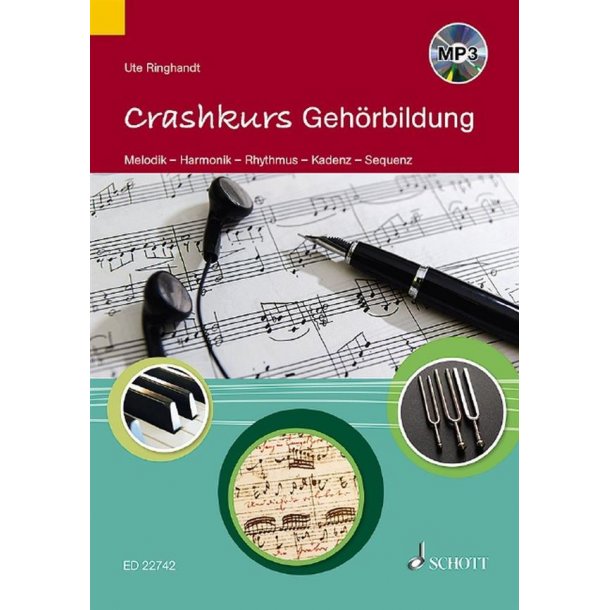 Crashkurs Geh&ouml;rbildung : Melodik ? Harmonik ? Rhythmus ? Kadenz ? Sequenz