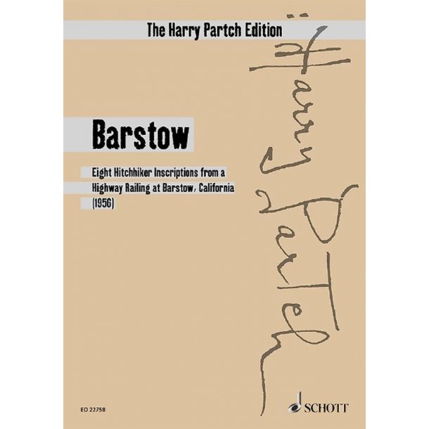 Barstow : Eight Hitchhiker Inscriptations From A Highway Railing