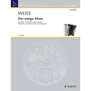 Der ewige Atem : Fassung für 4 Akkordeons und Zuspielband