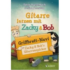 Griffbrett-Navi : Zacky und Bob's Gitarrenspicker Gitarre Lernen Mit Zacky und Bob