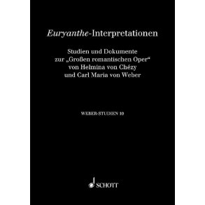 Weber-Studien 10 : Euryanthe-Interpretationen