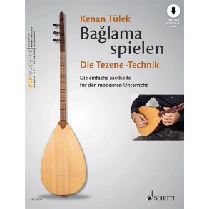Baglama Spielen - Die Tezene-Technik Band 2 : Die Einfache Methode Für Den Modernen Unterricht