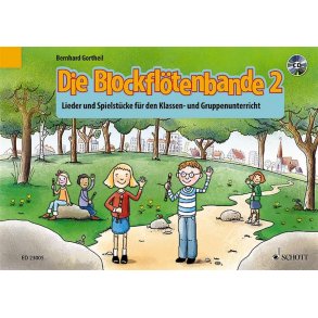 Die Blockflötenbande 2 Band 2 : Lieder und Spielstücke Klassen- und Gruppenunterricht