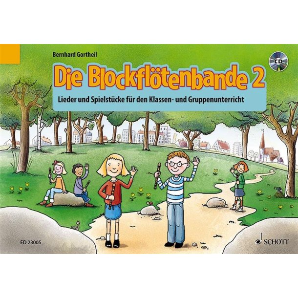 Die Blockfl&ouml;tenbande 2 Band 2 : Lieder und Spielst&uuml;cke Klassen- und Gruppenunterricht