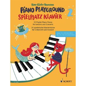 Spielplatz Klavier Band 2 : 25 Spielerische Klavierstücke Für Unterricht und Konzert