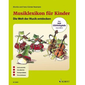 Musiklexikon für Kinder : Die Welt der Musik entdecken