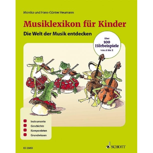Musiklexikon f&uuml;r Kinder : Die Welt der Musik entdecken