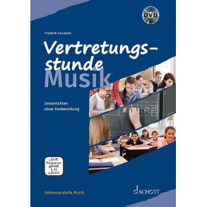 Vertretungsstunde Musik : Unterrichten ohne Vorbereitung