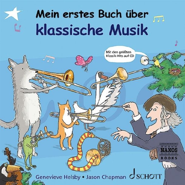 Mein erstes Buch &uuml;ber klassische Musik