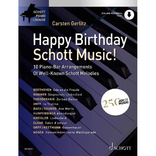 Happy Birthday, Schott Music! : 10 Piano-Bar Arrangements Of Well-Known Schott Melodies