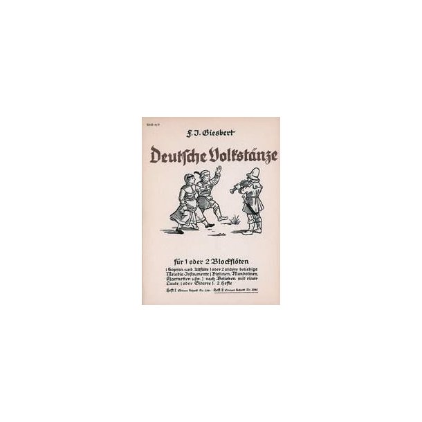 Deutsche Volkst&auml;nze Band 2 : Eine Sammlung der sch&ouml;nsten Volkst&auml;nze und Reigenlieder
