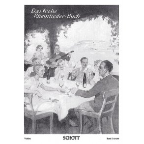 Das frohe Rheinlieder-Buch Band 1 : Eine Sammlung der meistgesungenen Lieder von Rhein, Wein und Liebe