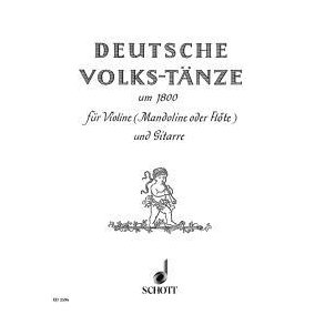 Deutsche Volkstanze um 1800 : Aus alten Sammlungen ausgewahlt