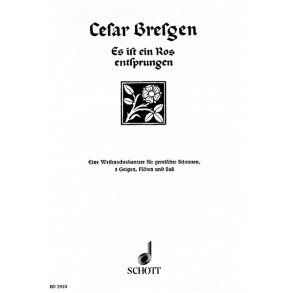 Es ist ein Ros' entsprungen : Weihnachtskantate