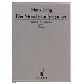 Der Mond ist aufgegangen op. 50 : Frohliche Abendkantate mit verbindenden Texten von Ludwig Schuster
