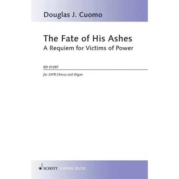 The Fate Of His Ashes : A Requiem For Victims Of Power