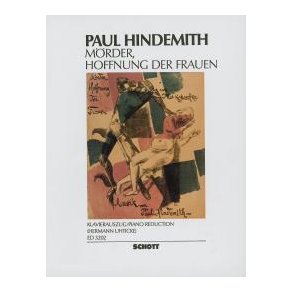 Mörder, Hoffnung der Frauen op. 12 : Oper in einem Akt