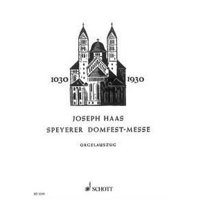 Speyerer Domfestmesse op. 80 : Liturgische Kantate