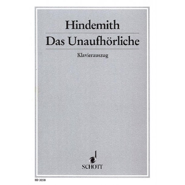 Das Unaufhorliche : Oratorium in drei Teilen