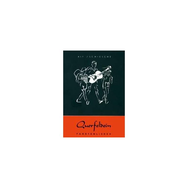 Querfeldein : Ein- und zweistimmige Fahrtenlieder