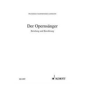 Der Opernsanger : Berufung und Bewahrung