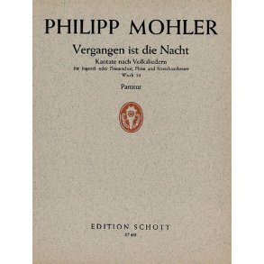 Vergangen ist die Nacht Werk 14 : Kantate nach Volksliedern