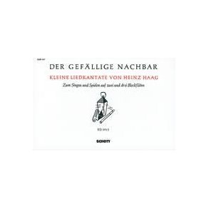Der gefallige Nachbar : Kleine Liedkantate zum Singen und Spielen