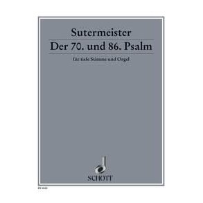 Der 70. und 86. Psalm : Eile, eile, eile, Gott, mich zu erretten