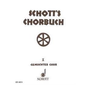 Schott's Chorbuch Band 1 : Vierstimmige Gesange