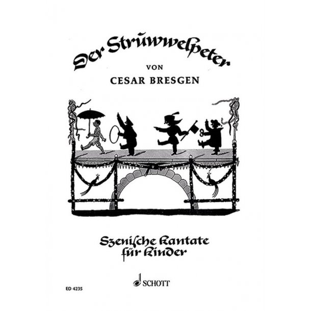 Der Struwwelpeter : Szenische Kantate