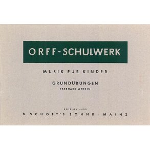 Grundubungen : Orff-Schulwerk