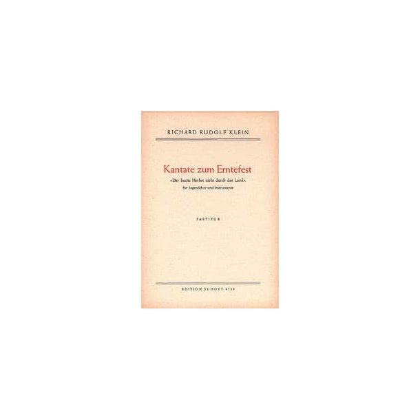 Kantate zum Erntefest : Der bunte Herbst zieht durch das Land
