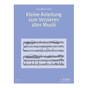 Kleine Anleitung zum Verzieren alter Musik